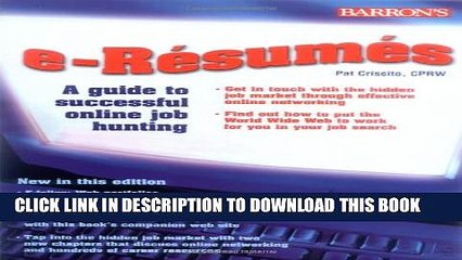 [Read PDF] e-Resumes: A Guide to Successful Online Job Hunting Ebook Online