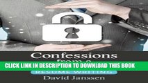 [Read PDF] Confessions from a Recruiter: Resume Writing Ebook Free