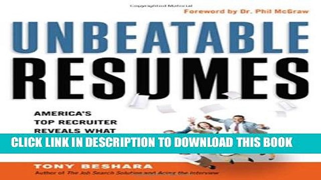 [Read PDF] Unbeatable Resumes: America s Top Recruiter Reveals What REALLY Gets You Hired Download