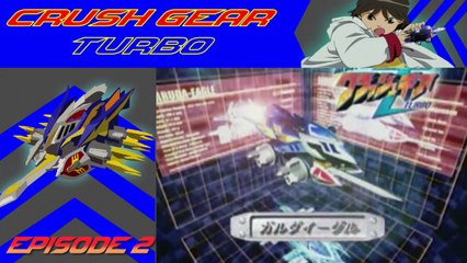 Crush Gear Turbo - Episode 2 "Gear Fighter penggemar kacang merah" [Dubbing Indonesia]