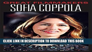 [PDF] Sofia Coppola (Great Filmmakers) Full Online