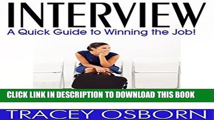 [Read PDF] Interview: A Quick Guide to Winning the Job! (Interviews) Ebook Online