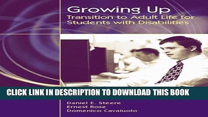 [Read PDF] Growing Up: Transition to Adult Life for Students with Disabilities Download Online