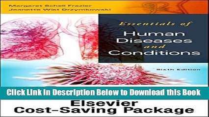 [Reads] Essentials of Human Diseases and Conditions - Text and Workbook Package, 6e Online Ebook