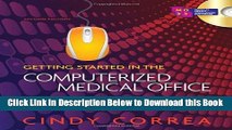 [Best] Getting Started in the Computerized Medical Office: Fundamentals and Practice Online Books