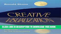 [PDF] Creative Visualization: Using Imagery and Imagination for Self-Transformation Full Online