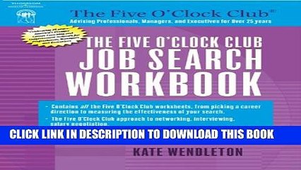 [Read PDF] The Five O Clock Club Job Search Workbook Ebook Free