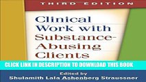 New Book Clinical Work with Substance-Abusing Clients, Third Edition (Guilford Substance Abuse