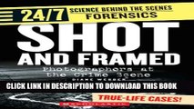 [PDF] Shot and Framed: Photographers at the Crime Scene (24/7: Science Behind the Scenes: