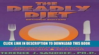 [PDF] The Deadly Diet: Recovering from Anorexia and Bulimia Full Online