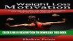 [PDF] Weight Loss Motivation: 10 Tips That Will Help You Improve Self-Esteem, Stop Emotional