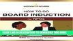 [Read PDF] How to Induct Board Members for NPOs (NPO Governance Guides Book 1) Download Online