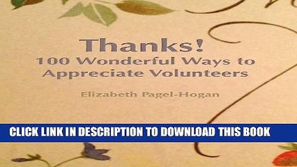[Read PDF] Thanks: 100 Wonderful Ways to Appreciate Volunteers Ebook Online
