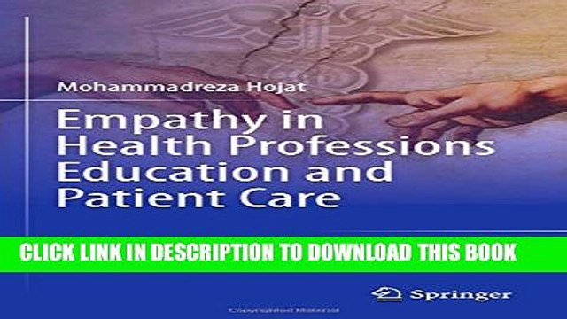 [Read PDF] Empathy in Health Professions Education and Patient Care Download Online