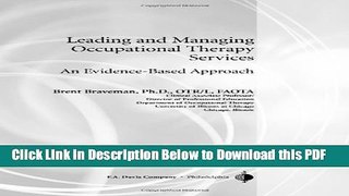 [Read] Leading   Managing Occupational Therapy Services: An Evidence-Based Approach Popular Online