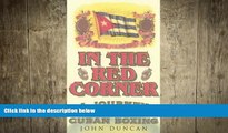 FREE DOWNLOAD  In the Red Corner: A Journey into Cuban Boxing  BOOK ONLINE