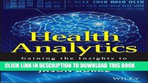 [PDF] Health Analytics: Gaining the Insights to Transform Health Care Full Online