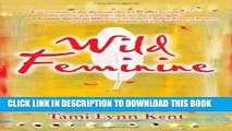 Collection Book Wild Feminine: Finding Power, Spirit   Joy in the Female Body