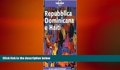 FREE PDF  Lonely Planet: Repubblica Dominicana e Haiti (Italian Edition)  BOOK ONLINE