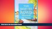 READ book  The Water Road: An Odyssey by Narrowboat Through England s Waterways  FREE BOOOK ONLINE