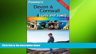 READ book  Frommer s Devon and Cornwall with Your Family: From Breathtaking Coastlines to