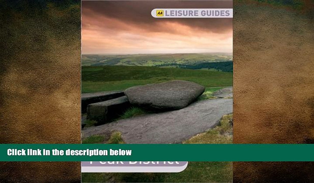 FREE DOWNLOAD  AA Leisure Guide Peak District (AA Leisure Guides)  BOOK ONLINE