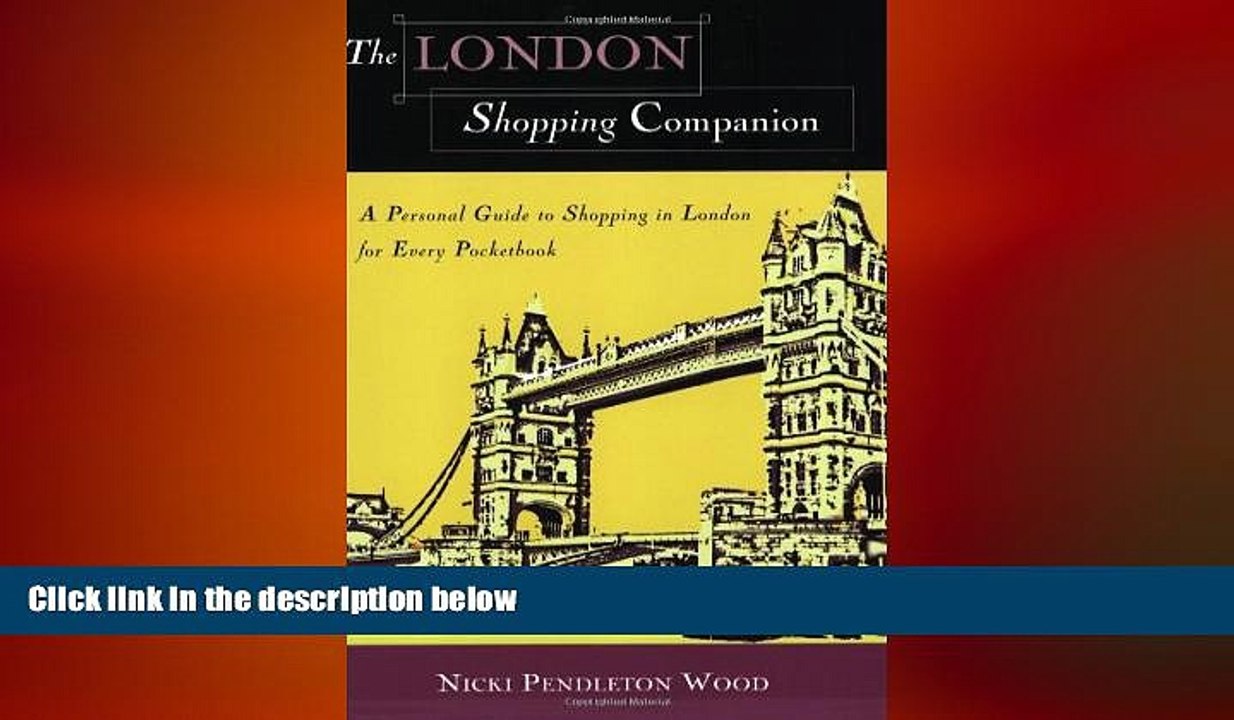 READ book  The London Shopping Companion: A Personal Guide to Shopping in London for Every