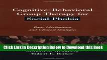 [Best] Cognitive-Behavioral Group Therapy for Social Phobia: Basic Mechanisms and Clinical