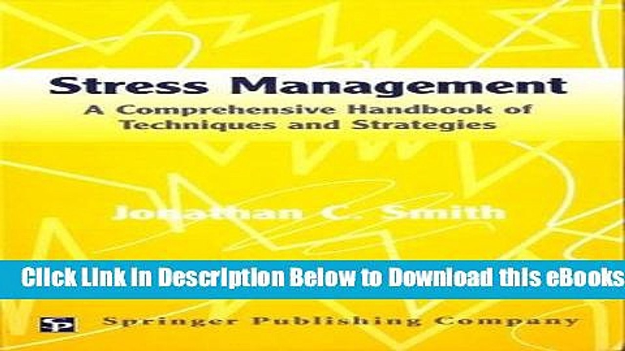 [Reads] Stress Management: A Comprehensive Handbook of Techniques and Strategies Online Ebook