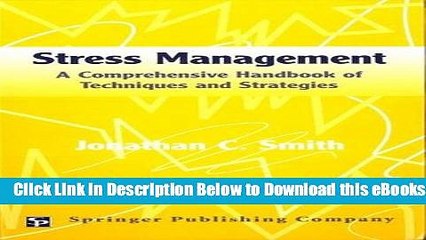 [Reads] Stress Management: A Comprehensive Handbook of Techniques and Strategies Online Ebook