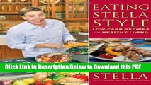 [Read] Eating Stella Style: Low-Carb Recipes for Healthy Living Full Online