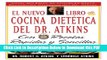 [Read] El Nuevo Libro De Cocina Dietetica Del Dr Atkins: Con Recetas Rapidas Y Sencillas (Spanish