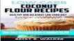 [Read] Low-carb coconut flour recipes: Healthy and delicious low-carb diet recipe cookbook Popular