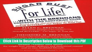 [Read] Sugar Bust for Life!... With the Brennans: Cookbook and Companion Guide Popular Online