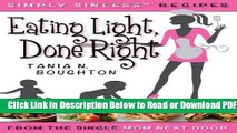 [Get] Eating Light Done Right Popular New