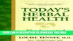 Collection Book Today s Herbal Health: The Essential Reference Guide