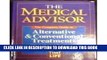 New Book The Medical Advisor: The Complete Guide to Alternative   Conventional Treatments