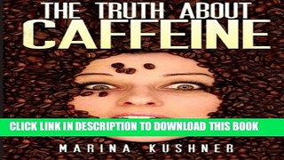 Collection Book The Truth About Caffeine