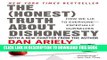 [PDF] The Honest Truth About Dishonesty: How We Lie to Everyone--Especially Ourselves Popular Online