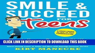 [PDF] Smile   Succeed for Teens: A Crash Course in Face-to-Face Communication Full Colection