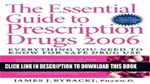 [PDF] The Essential Guide to Prescription Drugs 2006: Everything You Need To Know For Safe Drug