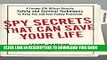 Collection Book Spy Secrets That Can Save Your Life: A Former CIA Officer Reveals Safety and