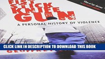[PDF] Fist Stick Knife Gun: A Personal History of Violence Full Online