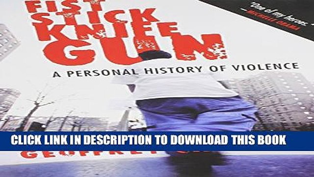 [PDF] Fist Stick Knife Gun: A Personal History of Violence Full Online