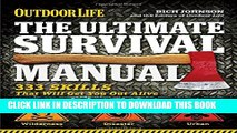 New Book The Ultimate Survival Manual (Outdoor Life): 333 Skills that Will Get You Out Alive