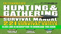 Collection Book The Hunting   Gathering Survival Manual: 221 Primitive   Wilderness Survival Skills