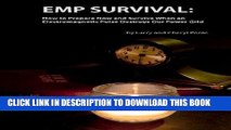 New Book EMP Survival: :How to Prepare Now and Survive, When an Electromagnetic Pulse Destroys Our