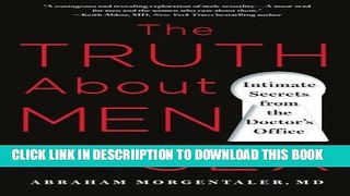 [New] The Truth About Men and Sex: Intimate Secrets from the Doctor s Office Exclusive Full Ebook