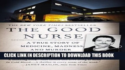 [PDF] The Good Nurse: A True Story of Medicine, Madness, and Murder [Online Books]