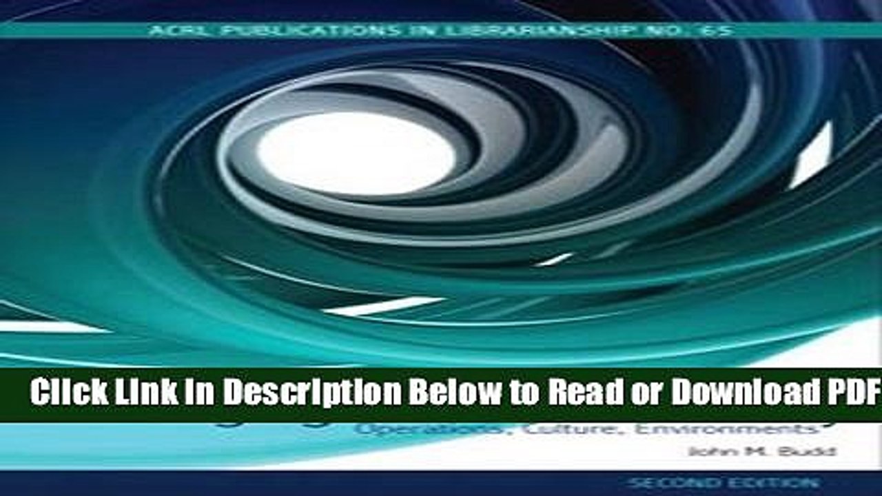 [Get] The Changing Academic Library: Operations, Culture, Environments (Acrl Publications in